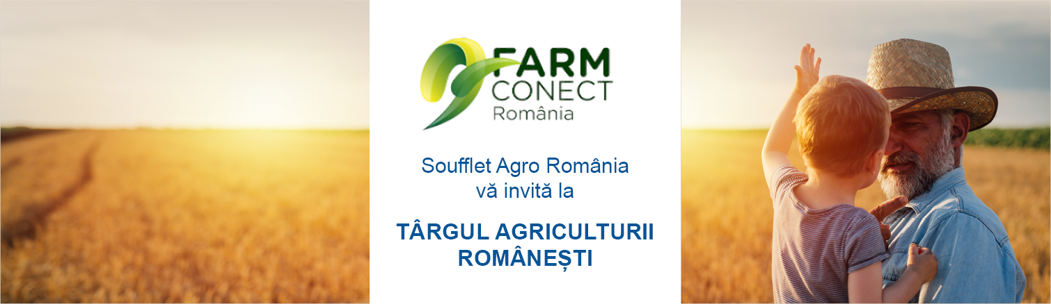 Soufflet Agro România la Târgul Agriculturii Românești FarmConect România